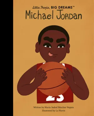 Michael Jordan: Little People, Big Dreams Book